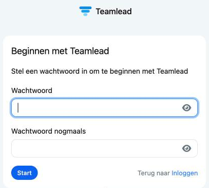 De pagina Beginnen met Teamlead met de velden Wachtwoord en Wachtwoord nogmaals en de knop Start