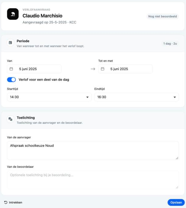 Een eigen verlofaanvraag met de status Nog niet beoordeeld en de knoppen Intrekken en Opslaan